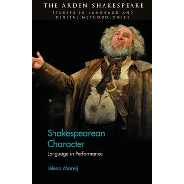 Shakespearean Character: Language in Performance