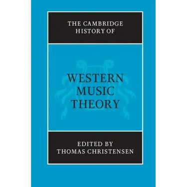 The Cambridge History of Western Music Theory