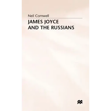 James Joyce and the Russians