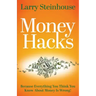 Money Hacks: Because everything you think you know about money is wrong