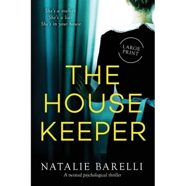 The Housekeeper: A twisted psychological thriller