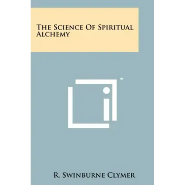 The Science Of Spiritual Alchemy