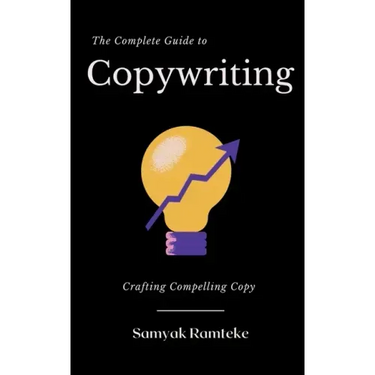 The Complete Guide to Copywriting