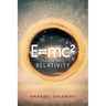 E=Mc²: Escape into Relativity