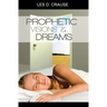 Prophetic Visions and Dreams: Interpreting Inner Revelations
