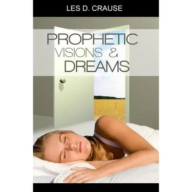 Prophetic Visions and Dreams: Interpreting Inner Revelations