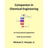 Companion in Chemical Engineering: An Instructional Supplement, BnW Second Edition