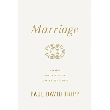 Marriage: 6 Gospel Commitments Every Couple Needs to Make (Repackage)