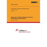 Elaboration Likelihood Model and Visual Marketing Communications