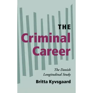 The Criminal Career: The Danish Longitudinal Study