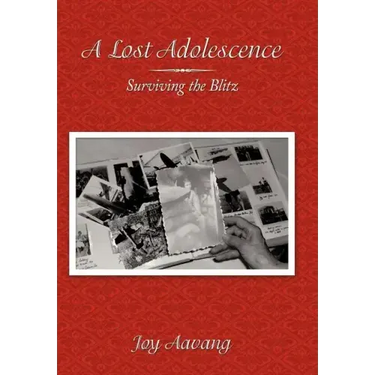 A Lost Adolescence: Surviving the Blitz
