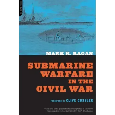 Submarine Warfare in the Civil War