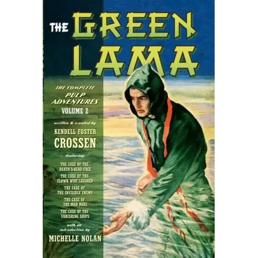 The Green Lama: The Complete Pulp Adventures Volume 2