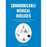 Communicable Medical Diseases: A holistic and social medicine perspective for healthcare providers