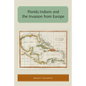Florida Indians and the Invasion from Europe