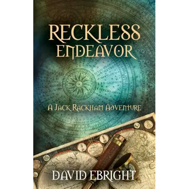 Reckless Endeavor: A Jack Rackham Adventure
