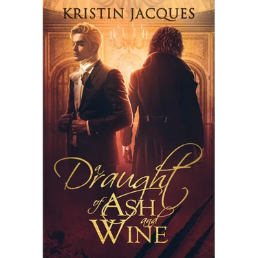 A Draught of Ash and Wine