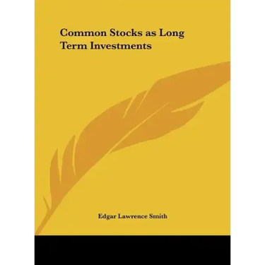 Common Stocks as Long Term Investments