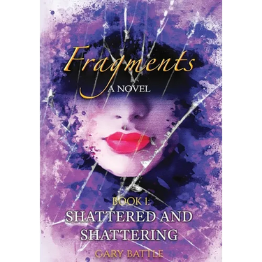Fragments: Shattered and Shattering