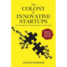 The Colony of Innovative Startups: A Practical Guide for Policymakers and Corporate Leaders