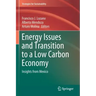 Energy Issues and Transition to a Low Carbon Economy: Insights from Mexico