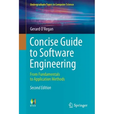 Concise Guide to Software Engineering: From Fundamentals to Application Methods