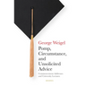 Pomp, Circumstance, and Unsolicited Advice: Commencement Addresses and University Lectures