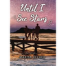 Until I See Stars