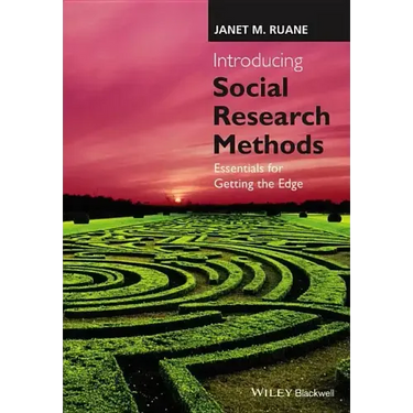 Introducing Social Research Methods - Essentialsfor Getting the Edge