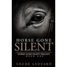 Horse Gone Silent