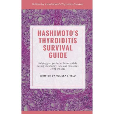 Hashimoto's Thyroiditis Survival Guide