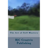 The Art of Self Mastery