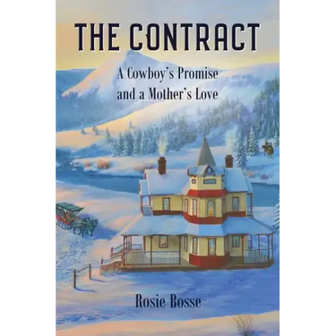 The Contract: A Cowboy's Promise and a Mother's Love (Book #8)