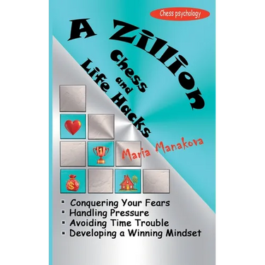 A Zillion Chess and Life Hacks
