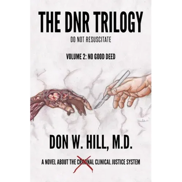 The DNR Trilogy: Volume 2: No Good Deed