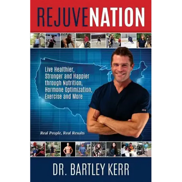 RejuveNation: Live Healthier, Stronger and Happier through Nutrition, Hormone Optimization, Exercise and More