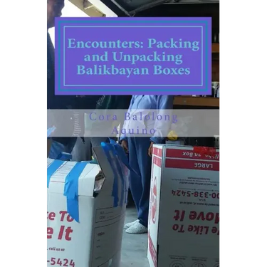 Encounters: Packing and Unpacking Balikbayan Boxes