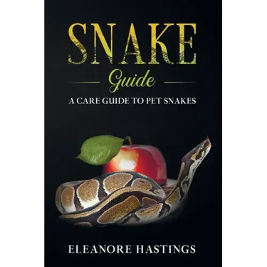 Snake Guide: A care guide to pet snakes