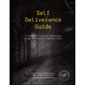 Self-Deliverance Guide: A step-by-step guide to freedom from bondage and closing of spiritual doors