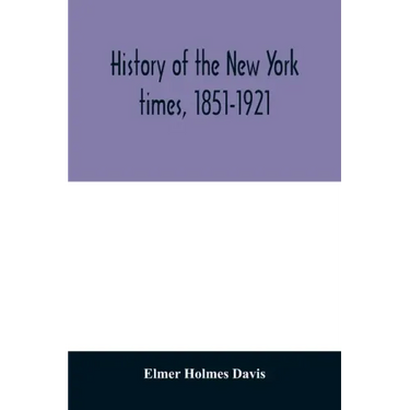 History of the New York times, 1851-1921