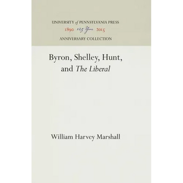 Byron, Shelley, Hunt, and the Liberal