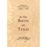 At the Birth of Texas