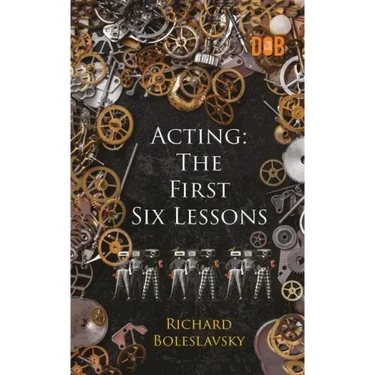 Acting: The First Six Lessons