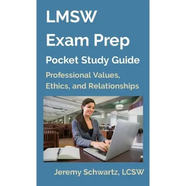 LMSW Exam Prep Pocket Study Guide: Professional Values, Ethics, and Relationships
