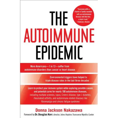 The Autoimmune Epidemic