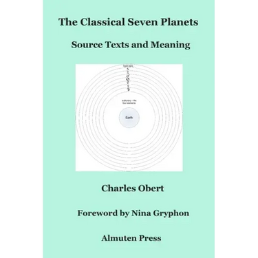The Classical Seven Planets: Source Texts and Meaning