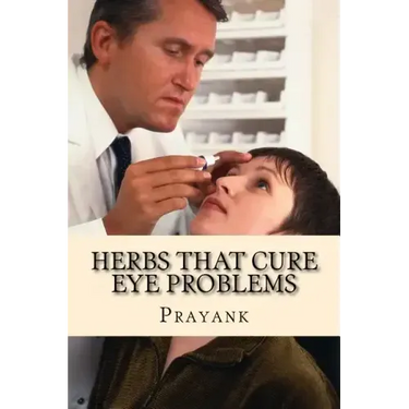 Herbs That Cure Eye Problems