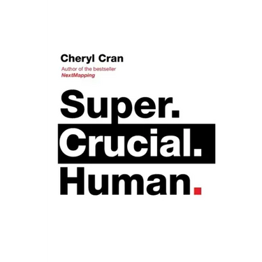 Super. Crucial. Human