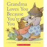 Grandma Loves You Because You're You