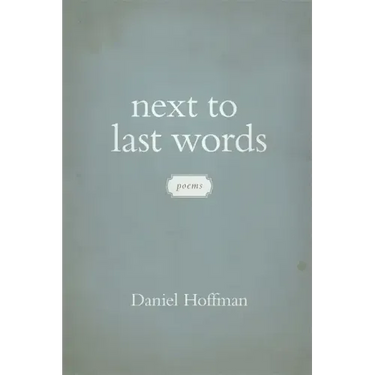 Next to Last Words: Poems